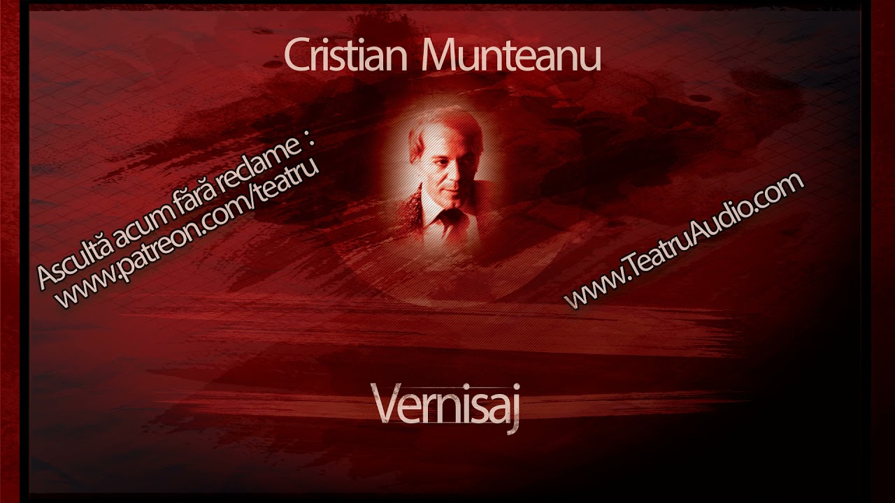 Cristian Munteanu - Vernisaj (1979) #teatruaudio #teatruradiofonic #teatruonline #teatruvechi