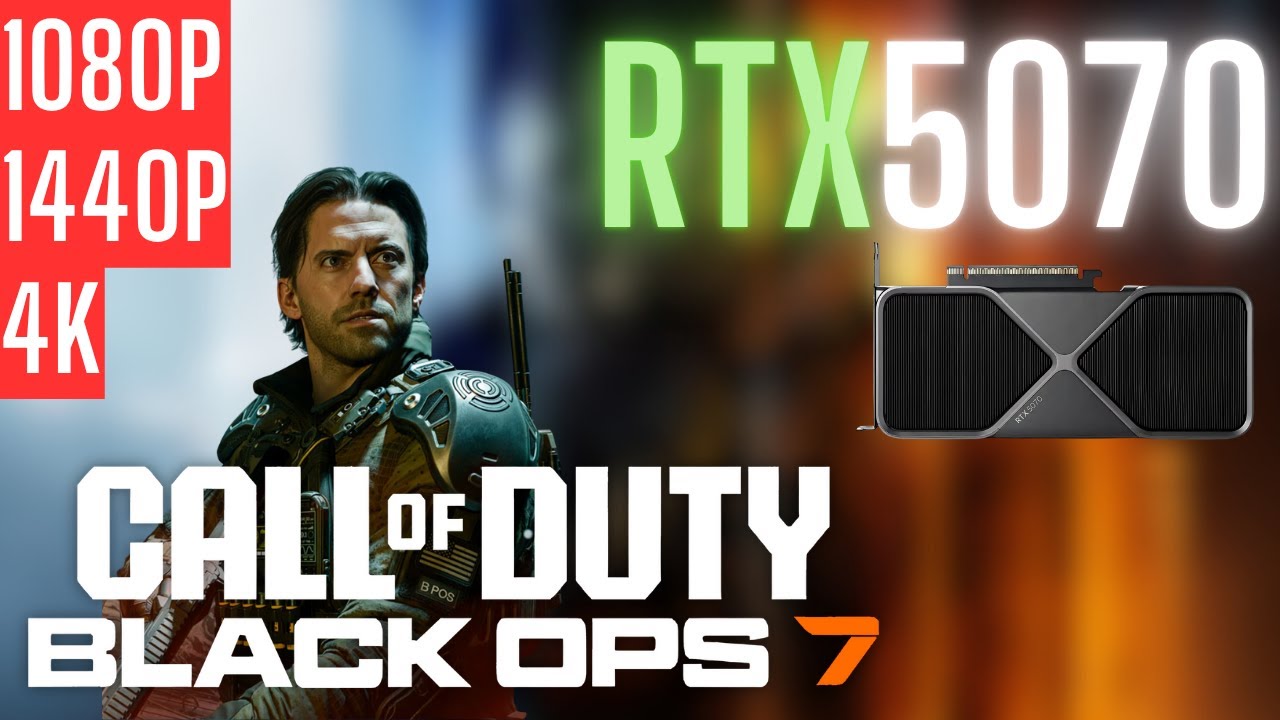 RTX 5070 | Call of Duty: Black Ops 7 | 1080p, 1440p, 4K