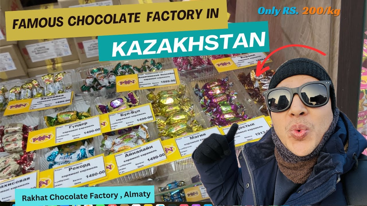 Famous Chocolate Factory In Kazakhstan | Turkish Doner in Kazakhstan 