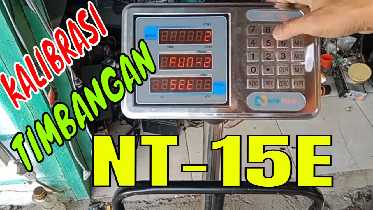 KALIBRASI TIMBANGAN NEWTECH NT-15E