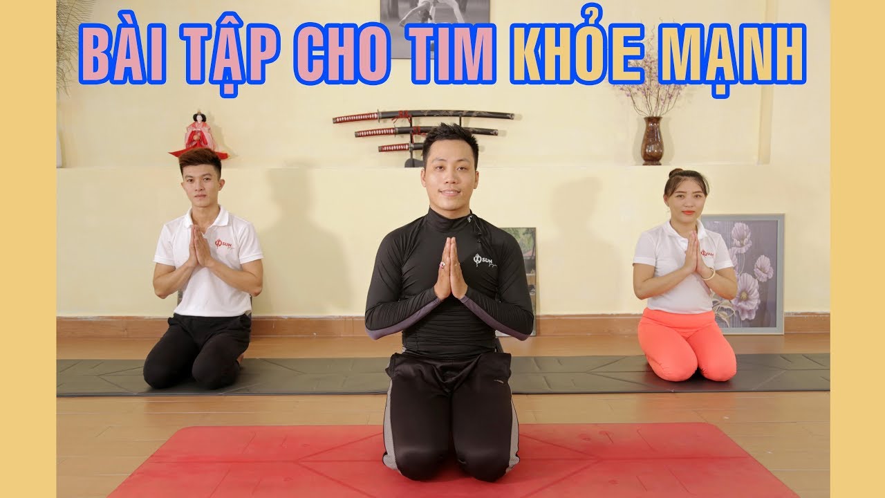 Bài tập yoga giúp cho tim khỏe mạnh | Yoga tại nhà Hóng Showbiz