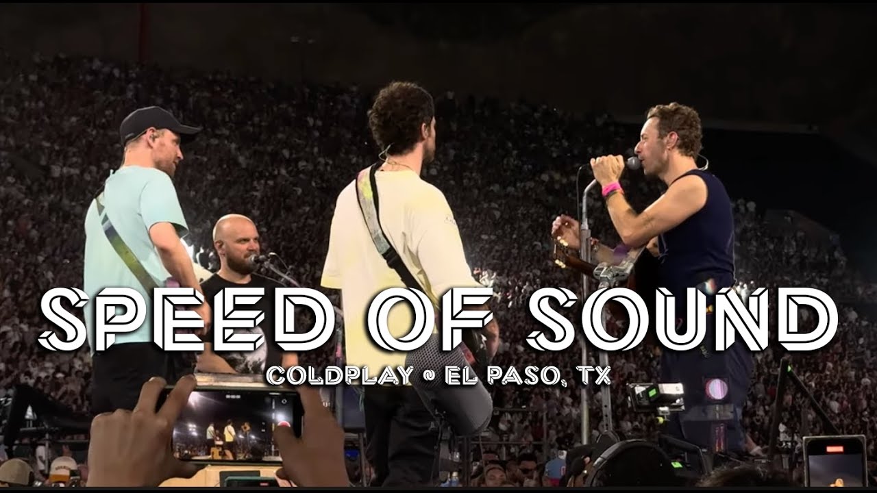 Coldplay • "Speed of Sound" - LIVE - El Paso, TX • June 14, 2025