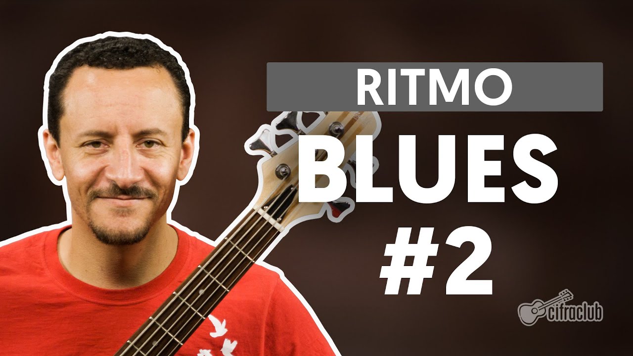 Ritmos | Blues - Parte II (aula de baixo)