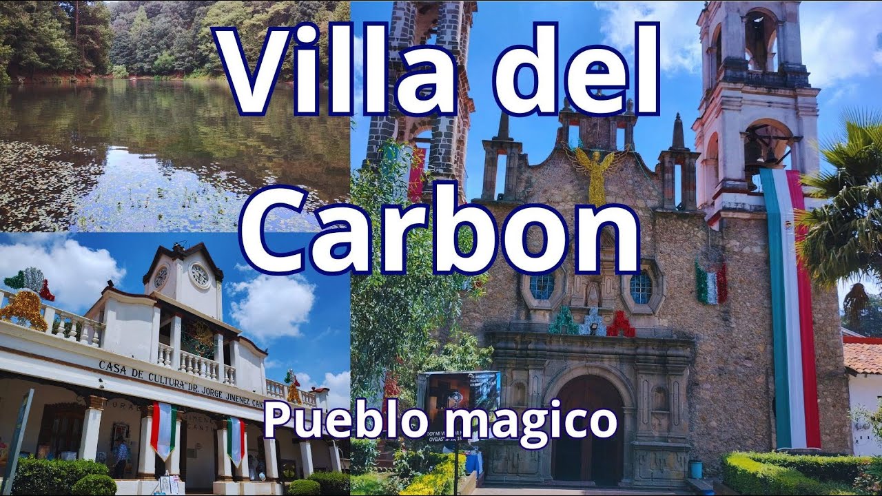 Villa del carbón. GUIA PARA HACER EN 1 DIA!!!