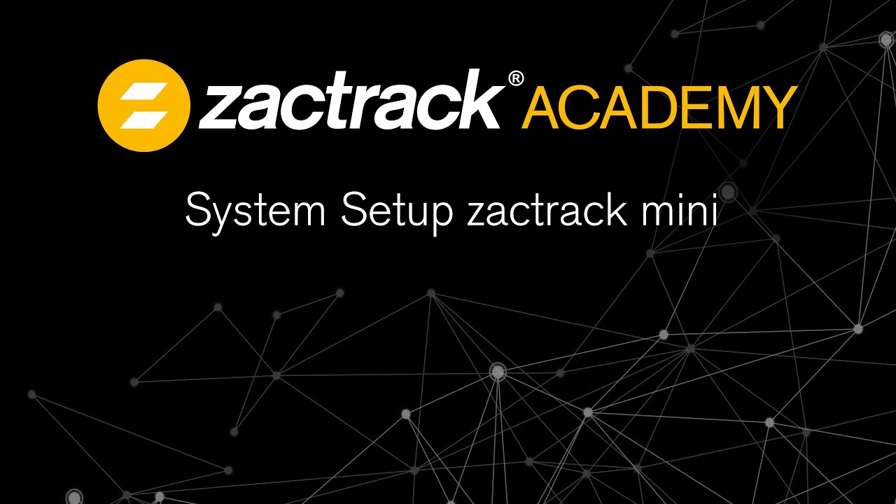 zactrack System Setup