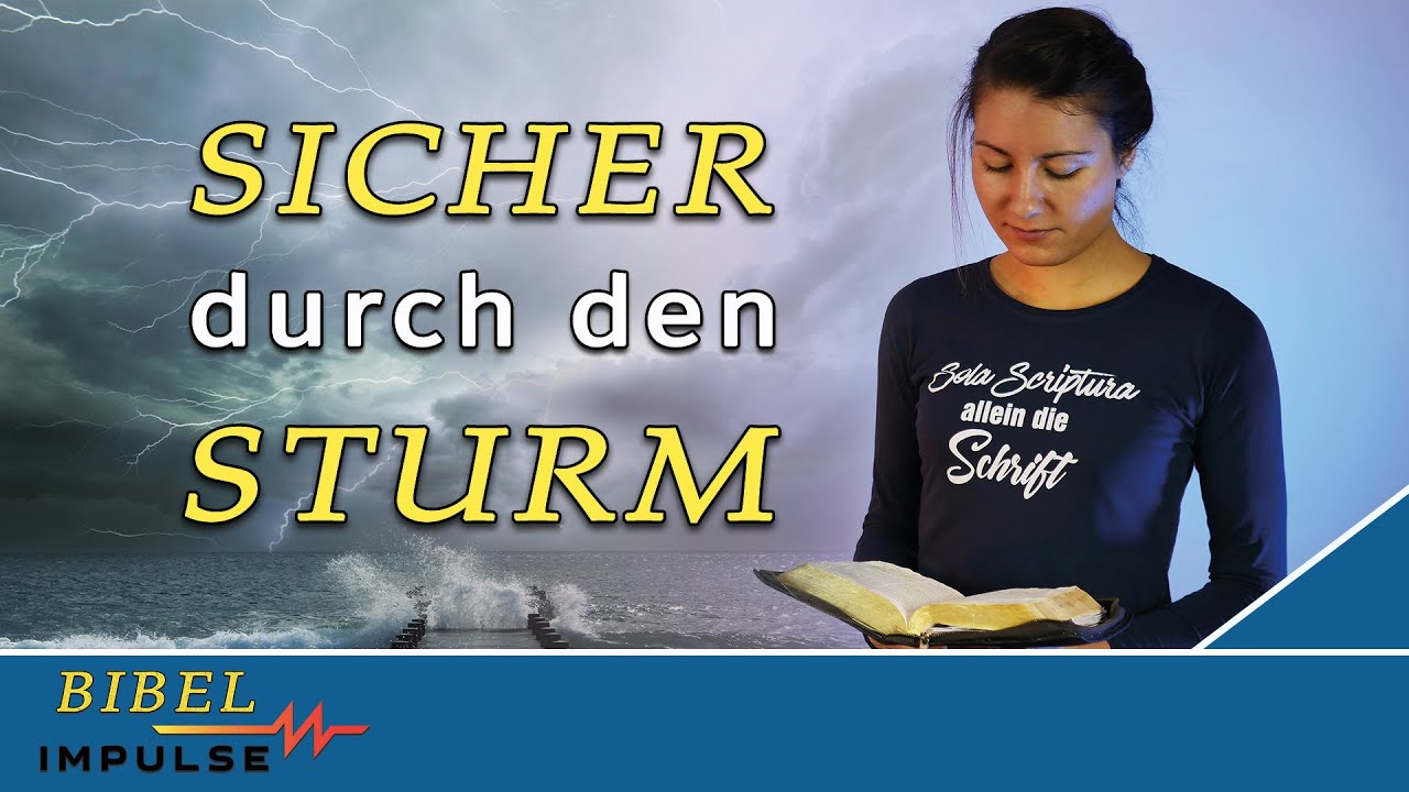 Sicher durch den Sturm - Bibel Impulse
