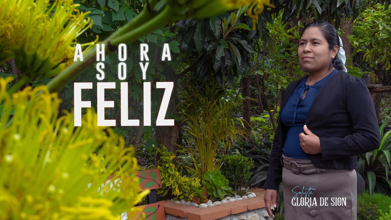 AHORA SOY FELIZ / Gloria de Sion