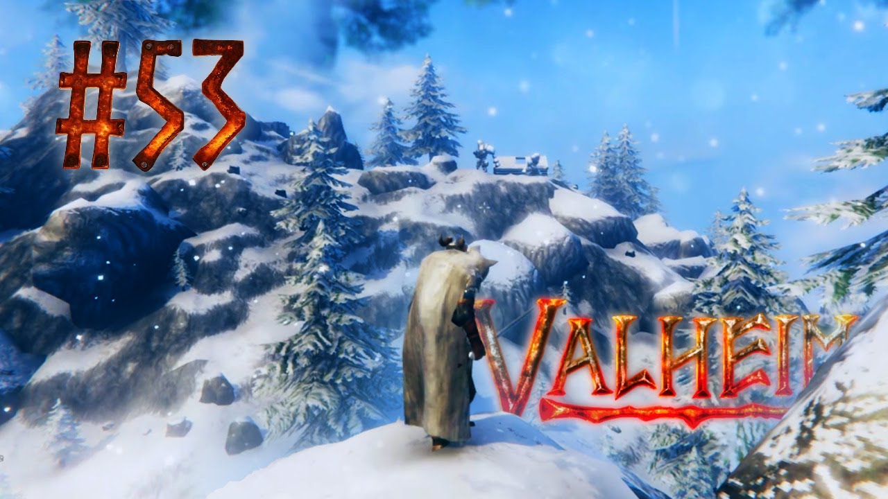 ZURÜCK AUF DEM BERGE - [Folge 53] Lets Play Valheim [Vanilla | Normal Loot | Normal Difficulty]