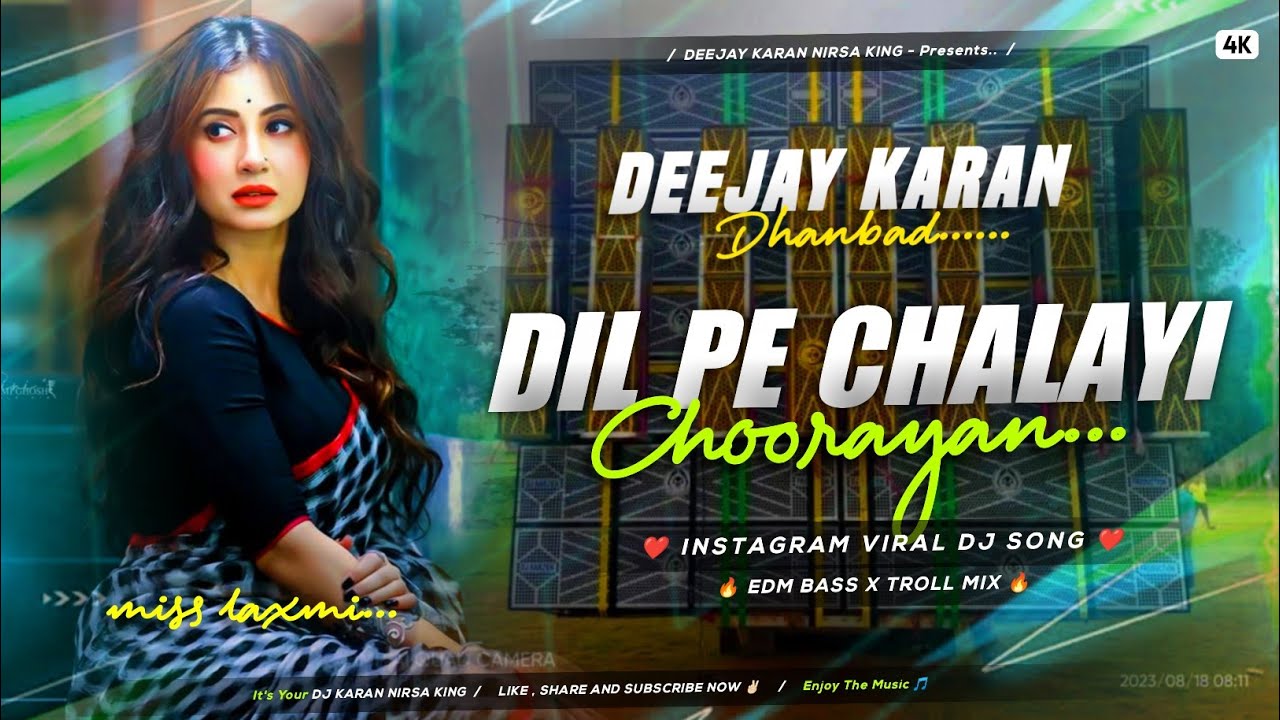 Instagram Viral Dj Song 2025 || Dil Pe Chalayi Chooriyan 💔|| Edm Bass X Troll Mix || Dj Karan Nirsa