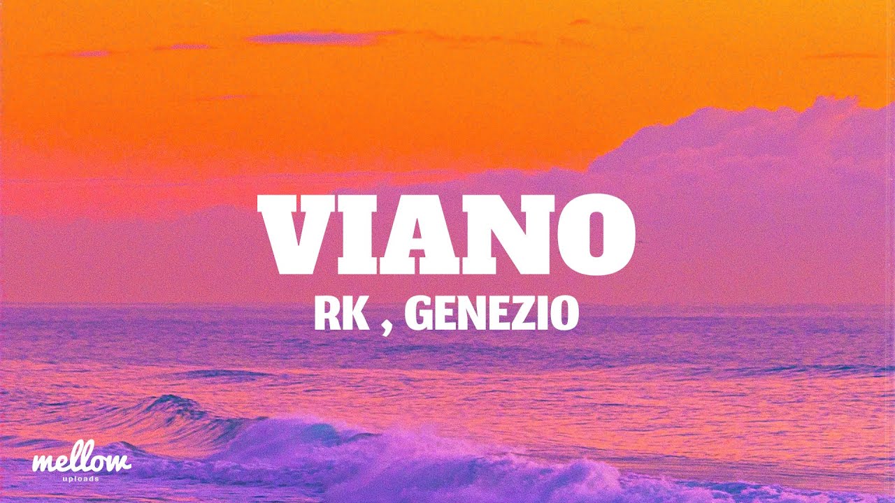 Viano - RK , Genezio (Letra/Lyrics)