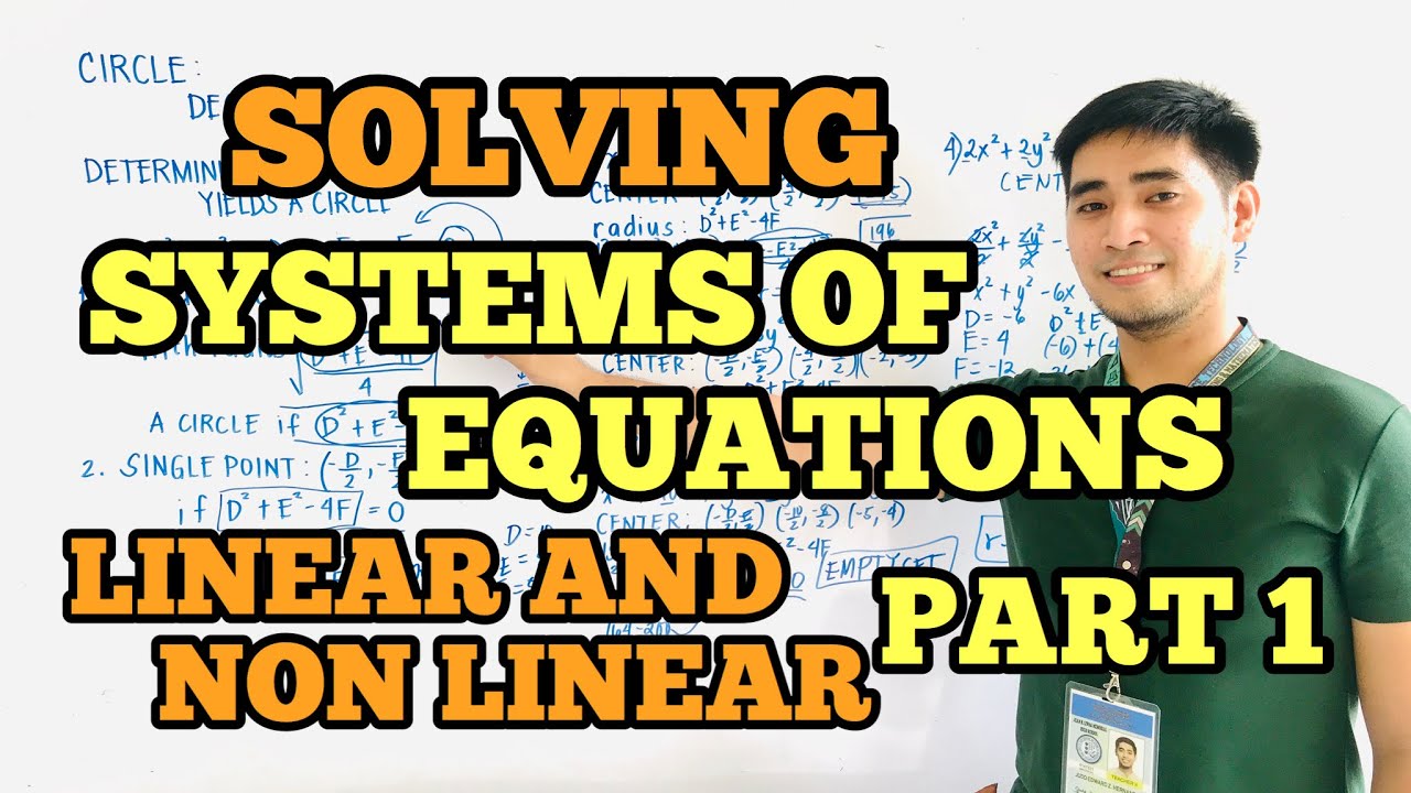 PART 1 SOLVING SYSTEMS OF EQUATIONS | LINEAR AND NON LINEAR | SHS -  PRE CALCULUS| JUDD HERNANDEZ