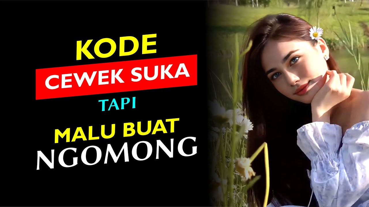 Wajib Tau Tanda Cewek Pengen Sama Kamu !