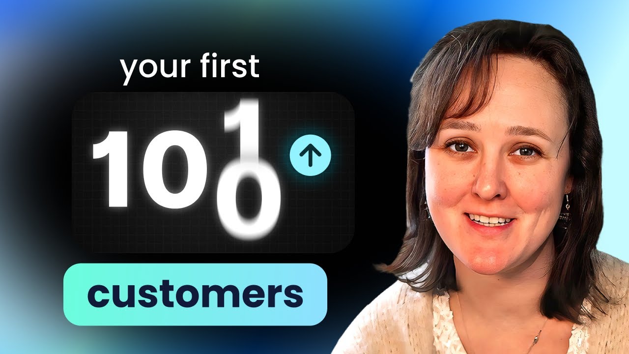 How to get your first 100 SaaS customers FAST