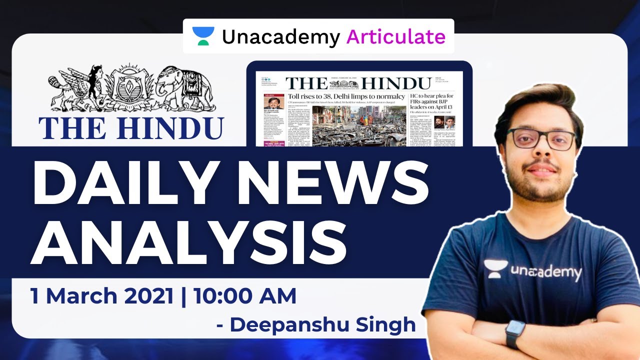 1 March 2021 | UPSC CSE/IAS | The Hindu Daily News Analysis | Current Affairs by Deepanshu Singh
