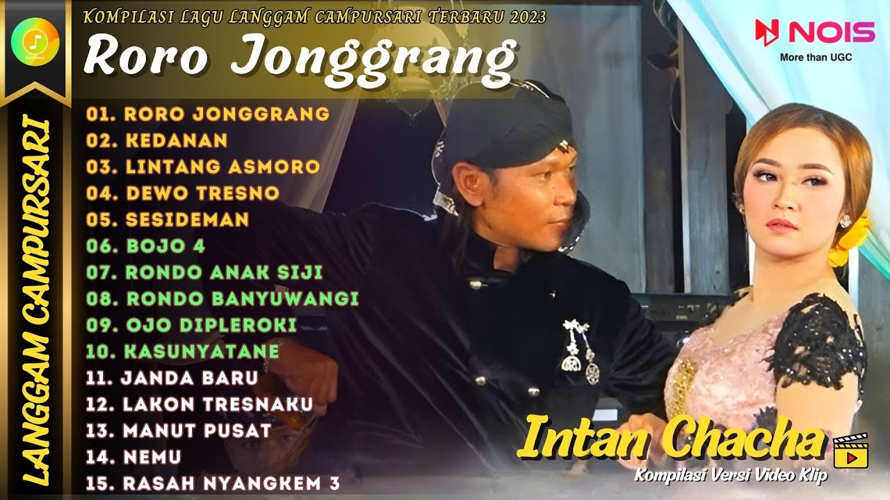INTAN CHACHA - RORO JONGGRANG - KEDANAN | KOMPILASI LANGGAM CAMPURSARI TERBARU FULL ALBUM 2023