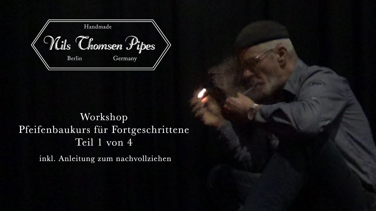 Nils Thomsen - Pfeifenbaukurs 2 - 1/4