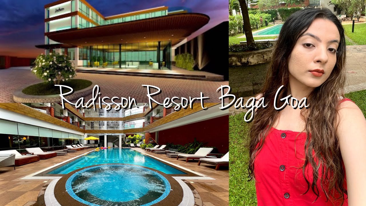 Radisson Resort Baga Goa | New 4 star hotel in North Goa (full detailed tour)