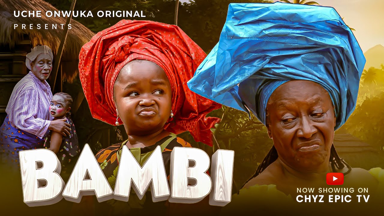 BAMBI - EBUBE OBIO, PATIENCE OZOKWO, SOCHI INFINITI, OLUCHI JULIOUS Latest Nollywood Film 2026