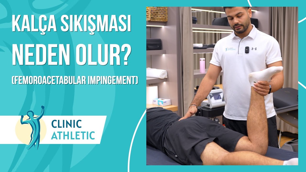 Kalça Sıkışma Sendromu İçin TESTLER + EGZERSİZ!