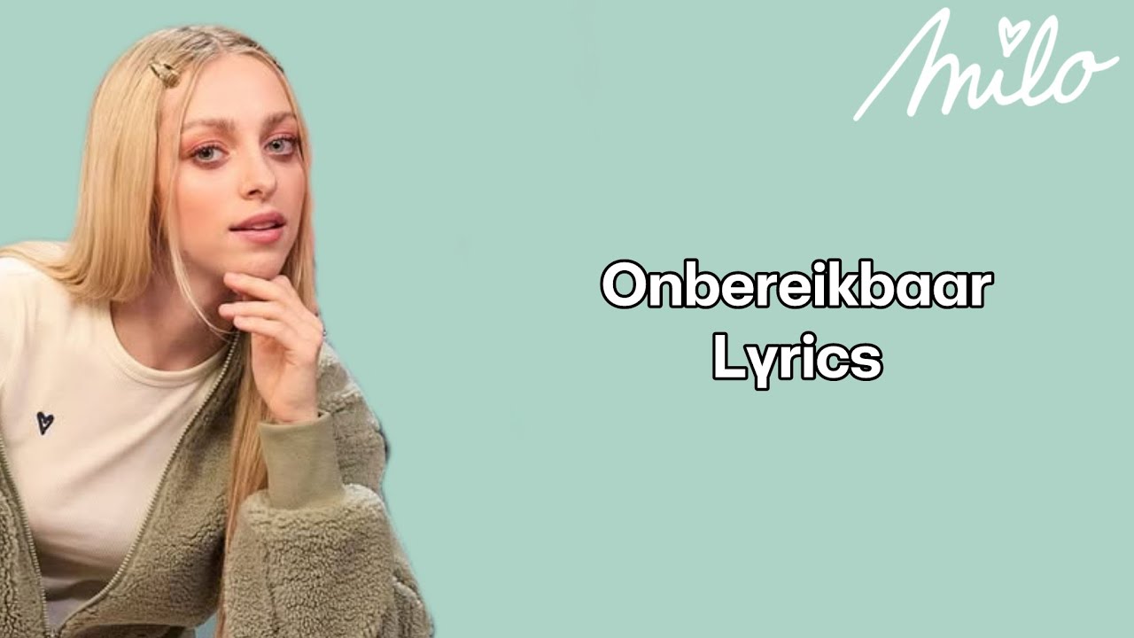 Milo, Camille - Onbereikbaar (Lyrics Video)