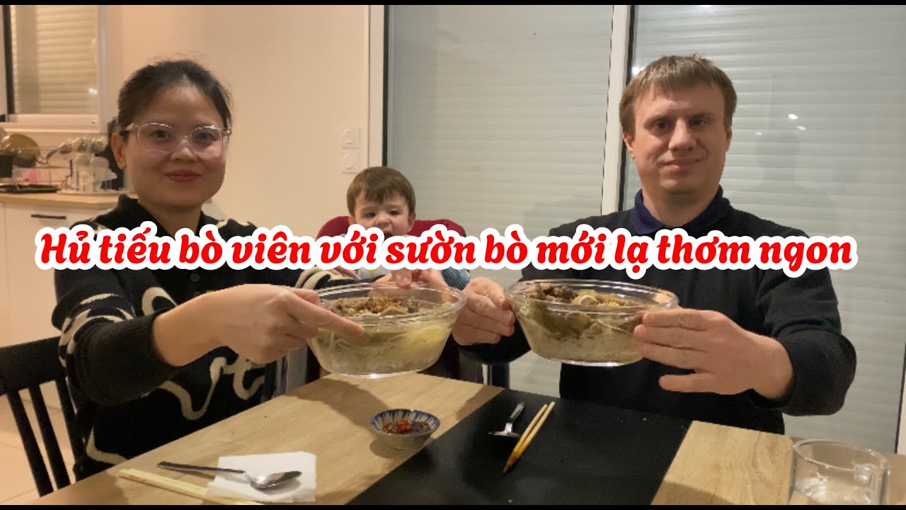 523- NẤU HỦ TIẾU BÒ VIÊN VỚI SƯỜN BÒ MỚI LẠ THƠM NGON/ CUỘC SỐNG PHÁP