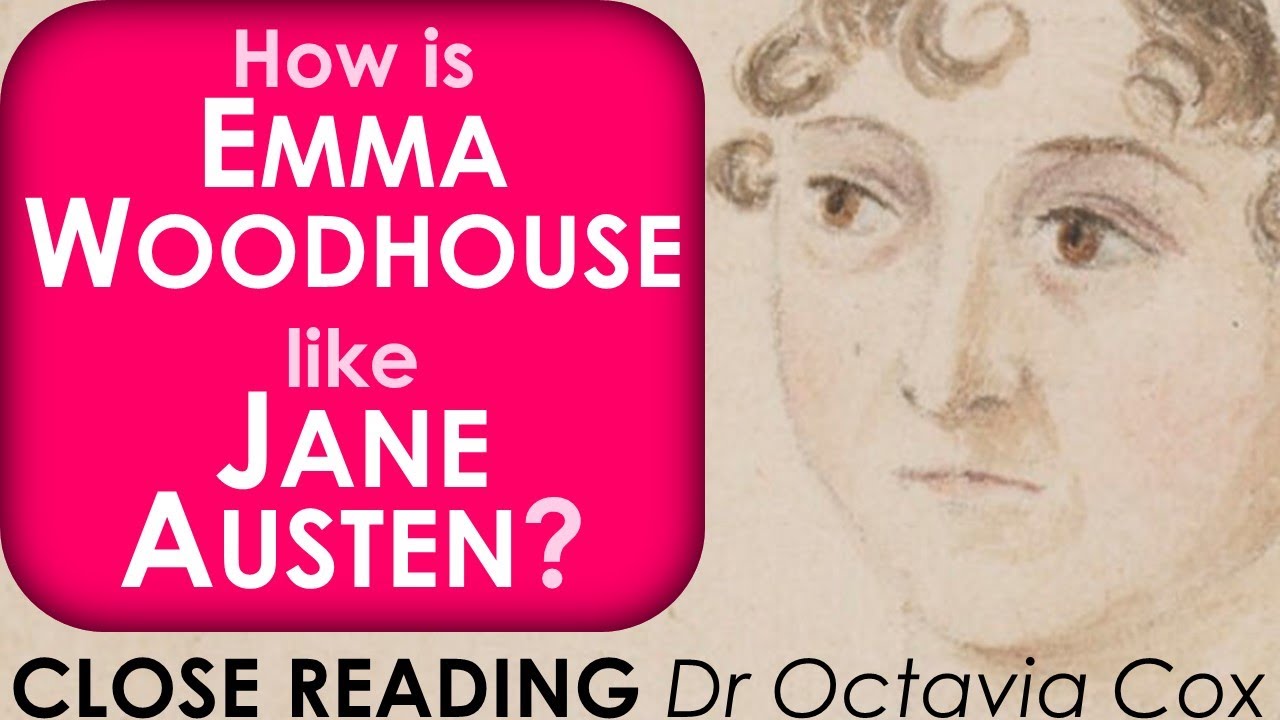 Austen & Emma Woodhouse: Imagination, Pictures of Domestic Life, & Novels— Jane Austen EMMA analysis