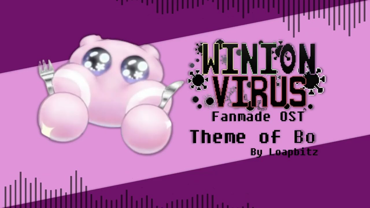Winion Virus - Theme of Bo (Fanmade OST)