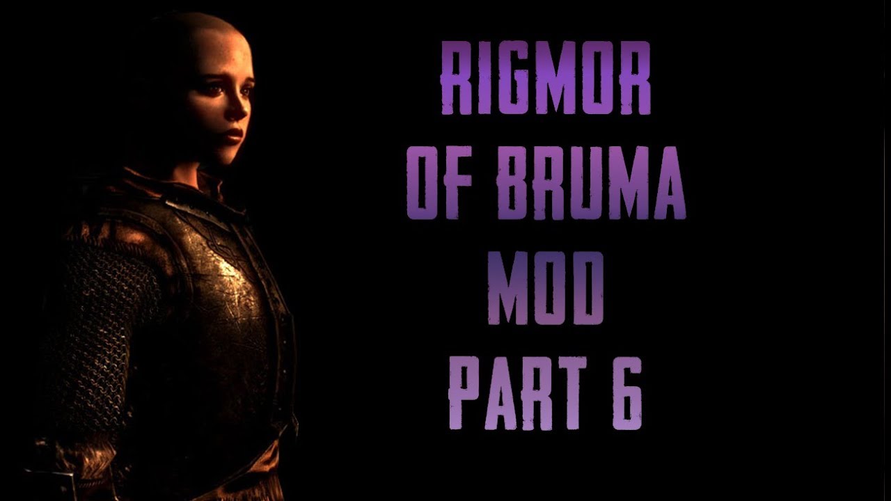 Rigmor Of Bruma - Part 6 Live, Skyrim Special Edition!