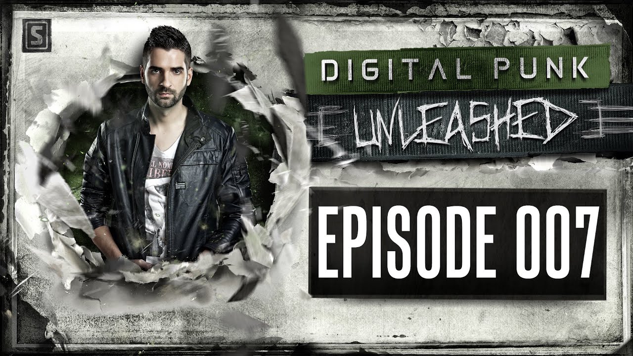 007 | Digital Punk - Unleashed (powered by A² Records)