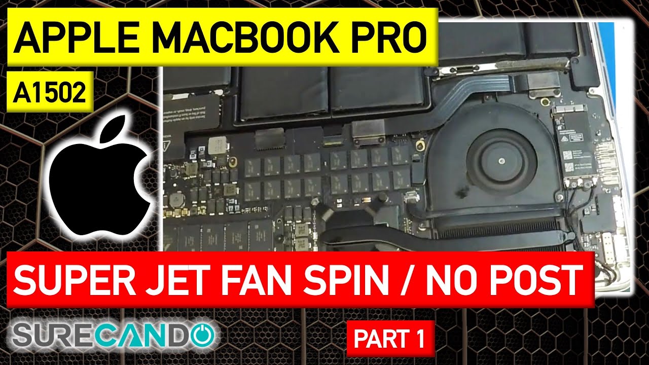 MacBook Pro A1502 Fan spins like a jet engine after turning on. No post and randomly charges. Part 1