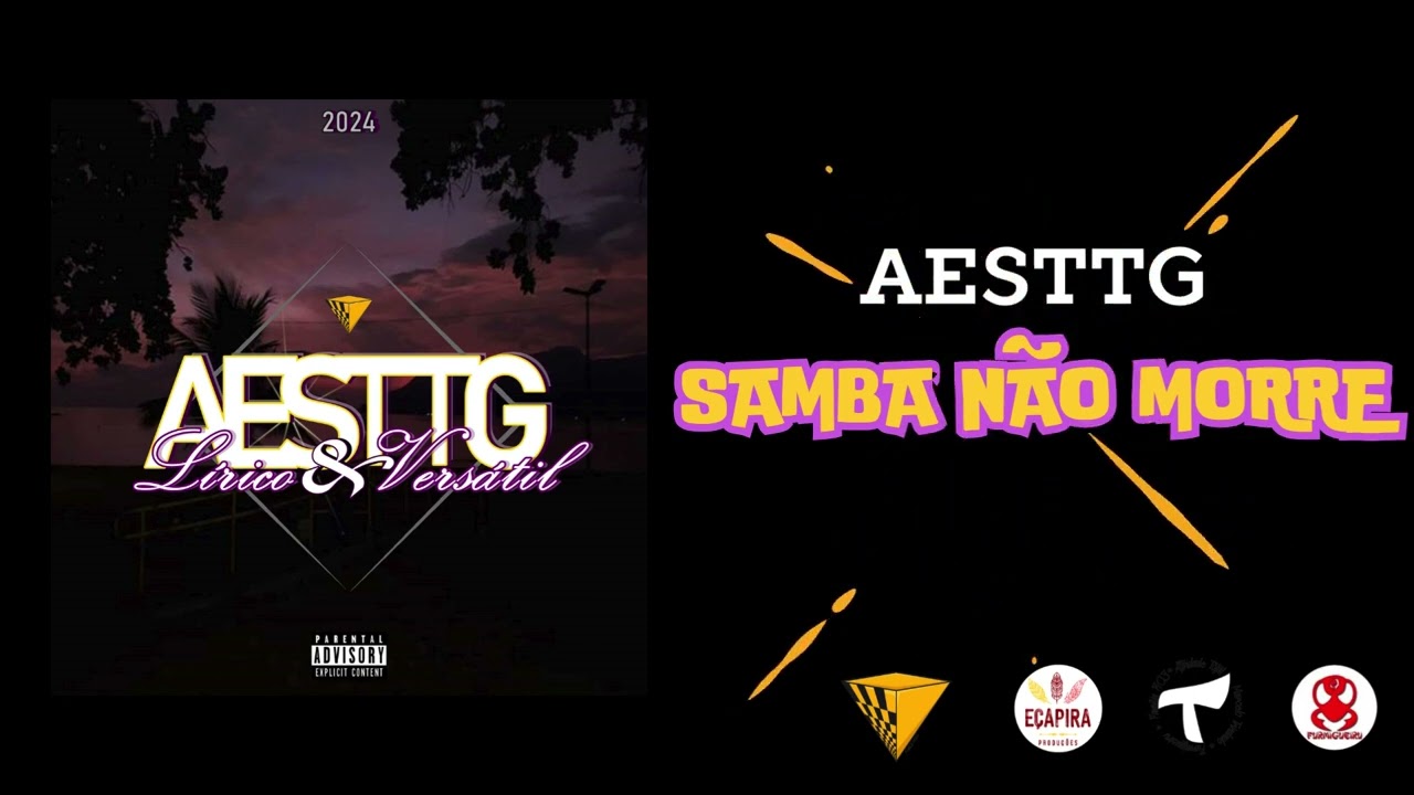 AESTTG - SAMBA N&Atilde;O MORRE