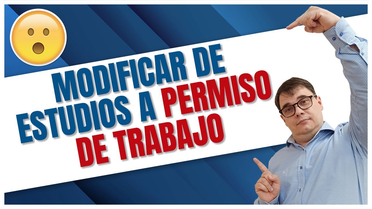 El Secreto para Modificar de Estudiante a Permiso de Trabajo en España 😮