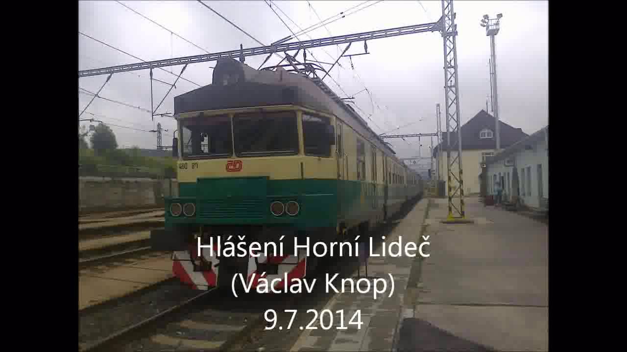 Staniční hlášení Horní Lideč (Václav Knop) - 9.7.2014