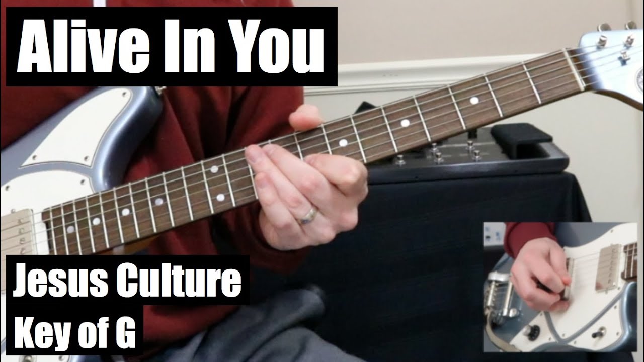 Alive In You | Lead Guitar | Jesus Culture