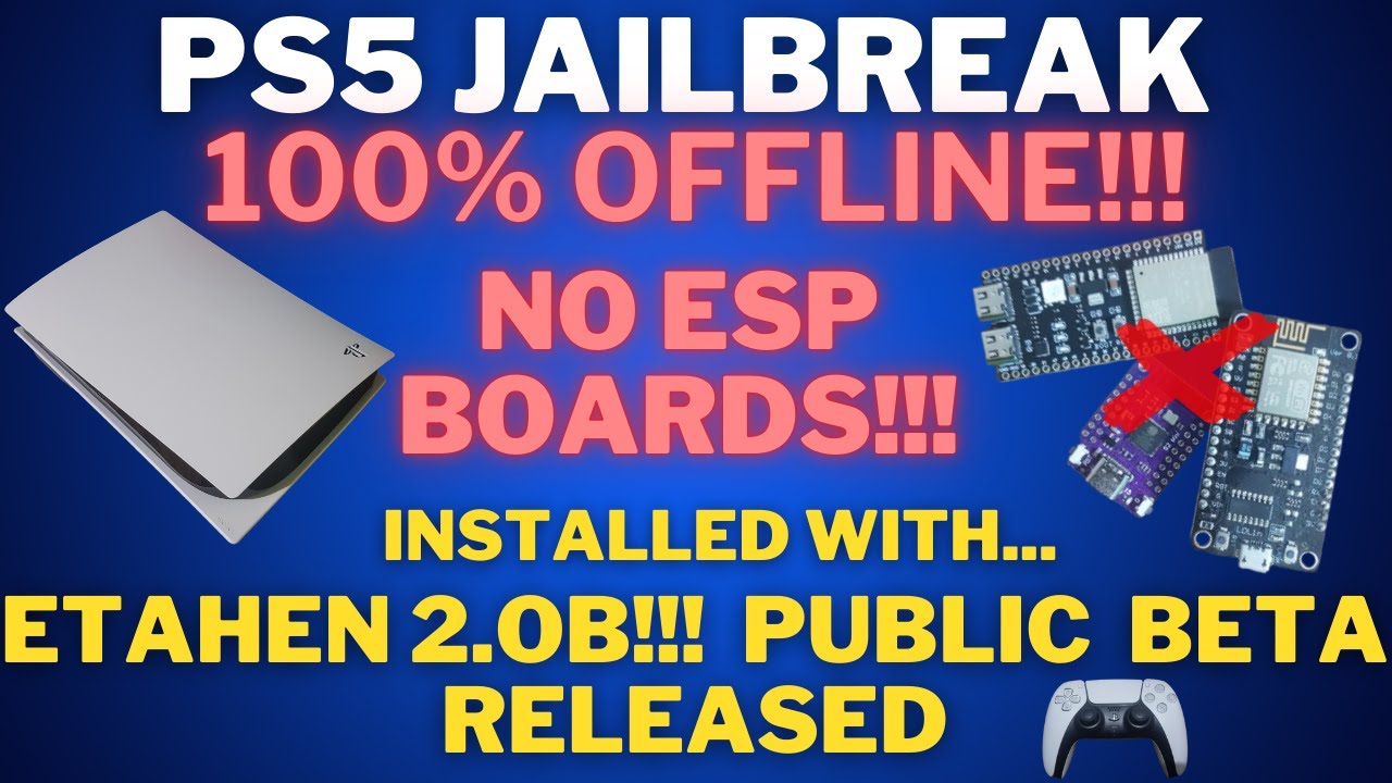 PS5 Jailbreak Tutorial: 100% Offline with Etahen 2.0b - No ESP Boards Needed! Watch My Method!