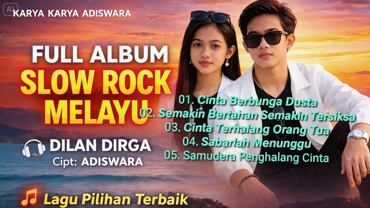 FULL ALBUM - DILAN DIRGA - LAGU SLOW ROCK GALAU INDONESIA - LAGU SEDIH😭 (Official Music Audio)