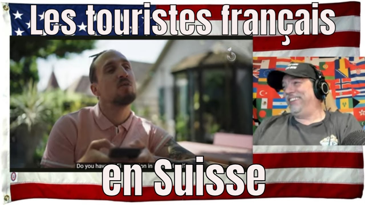 Les touristes fran&ccedil;ais en Suisse  - REACTION