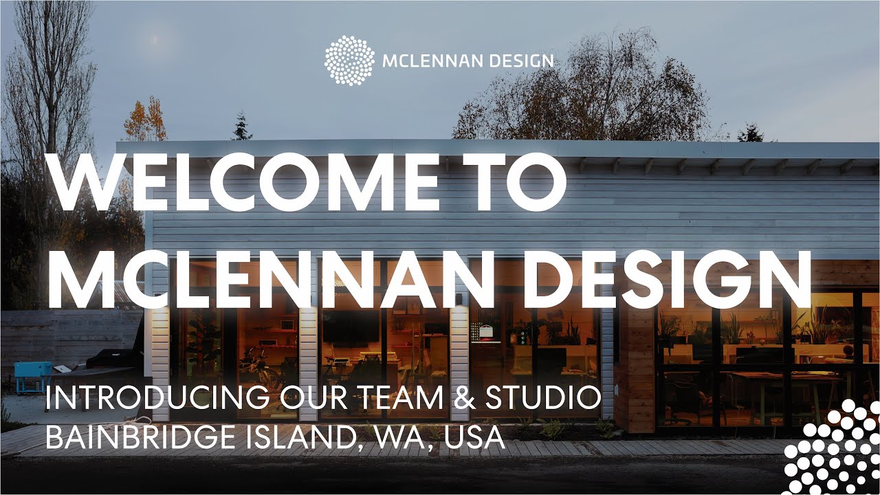 McLennan Design + Perkins&Will: Introducing our Bainbridge Studio!