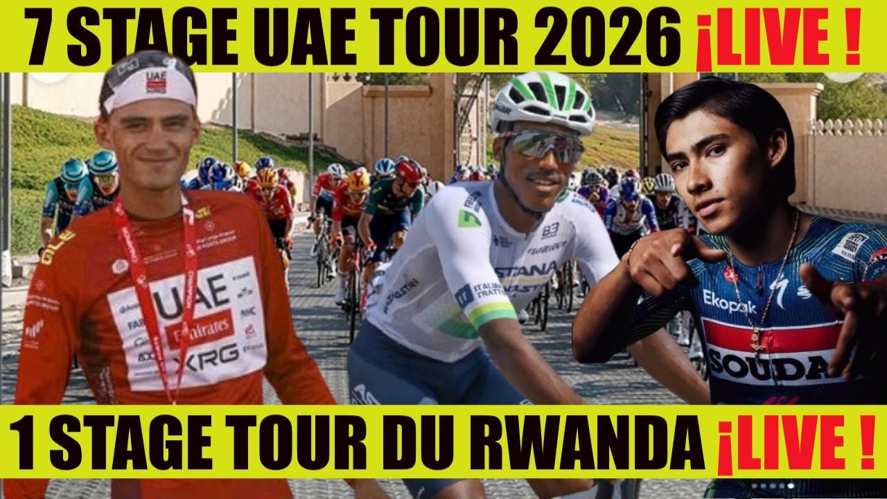 7 STAGE UAE TOUR 1 STAGE TOUR DU RWANDA 2026 🔴 LIVE  ✅ ISAAC DEL TORO Said CISNEROS ERITREA TEAM