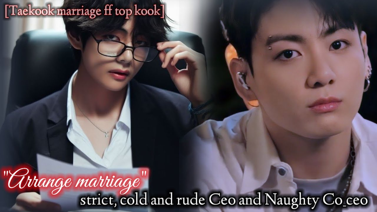 [Arrange marriage-5] With strict, cold and rude Ceo and Naughty young Co ceo of Kim's