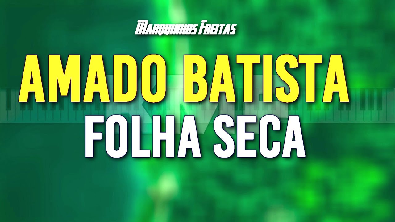 Amado Batista Folha Seca Karaokê