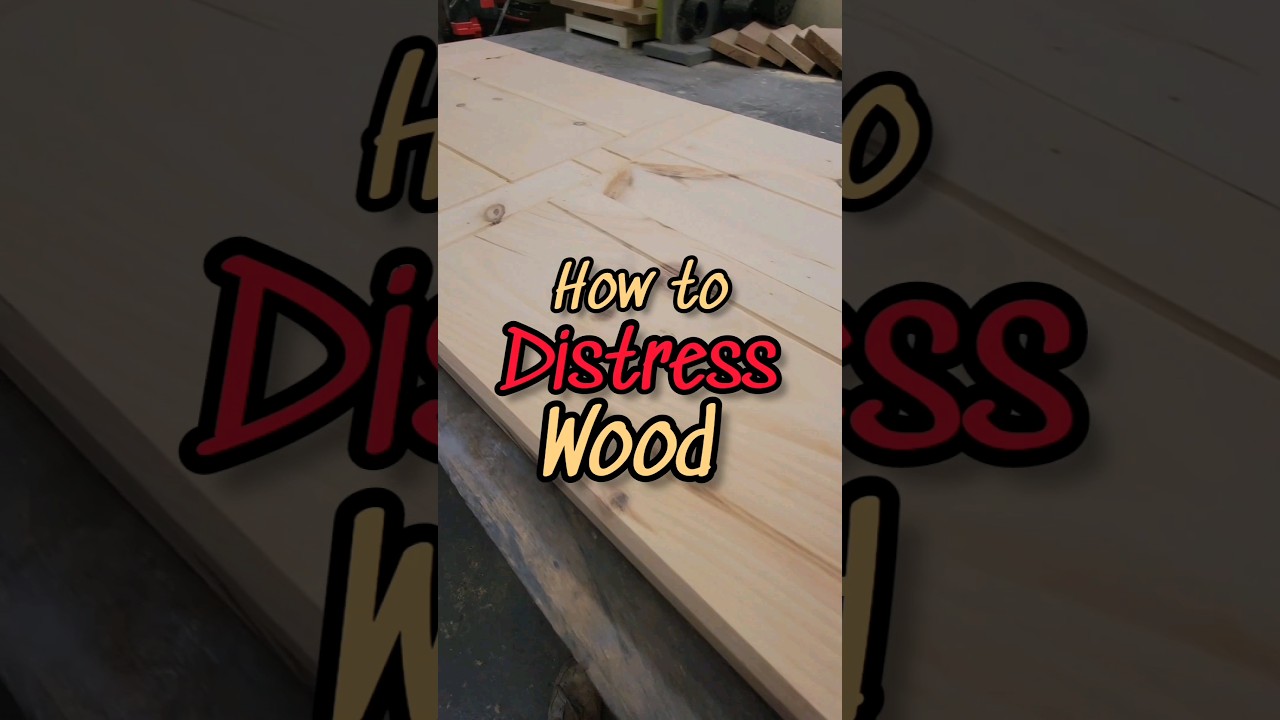How to distress wood