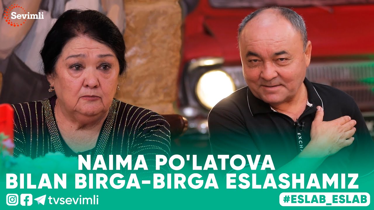 ESLAB -NAIMA PO'LATOVA  BILAN BIRGA-BIRGA ESLASHAMIZ