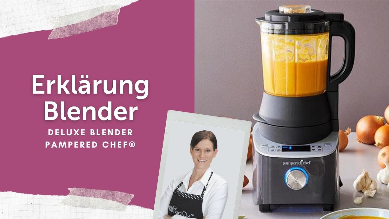 Deluxe Blender von Pampered Chef® | Der beste Kochmixer!