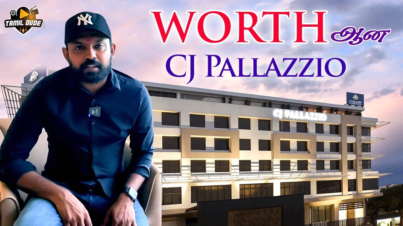 worth ஆன  CJ Pallazzio |  Salem Luxury hotel Tour | Tamil dude