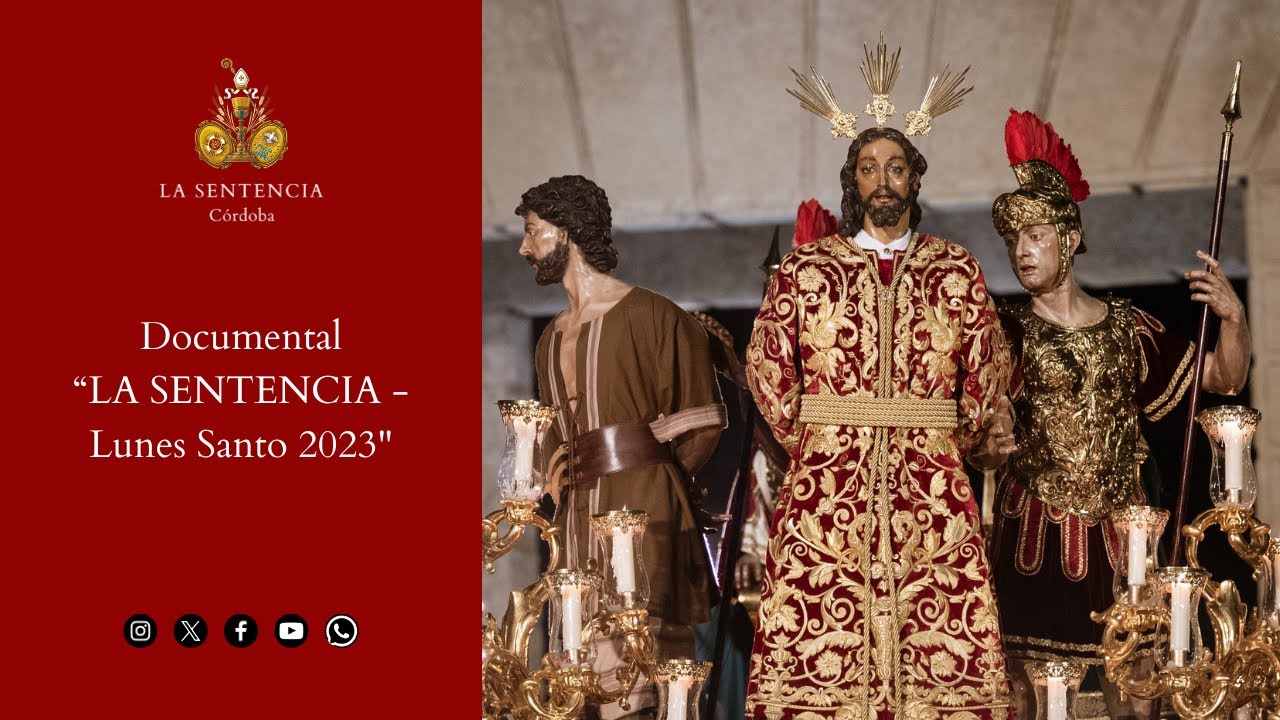 Documental LA SENTENCIA - Lunes Santo 2023