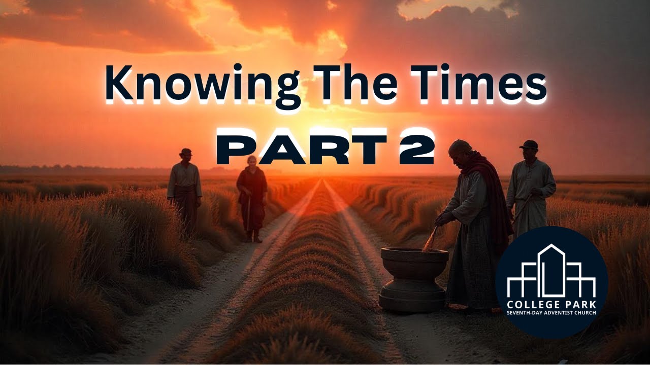 Knowing the Times (Part 2) - Pastor Sheldon Imperio