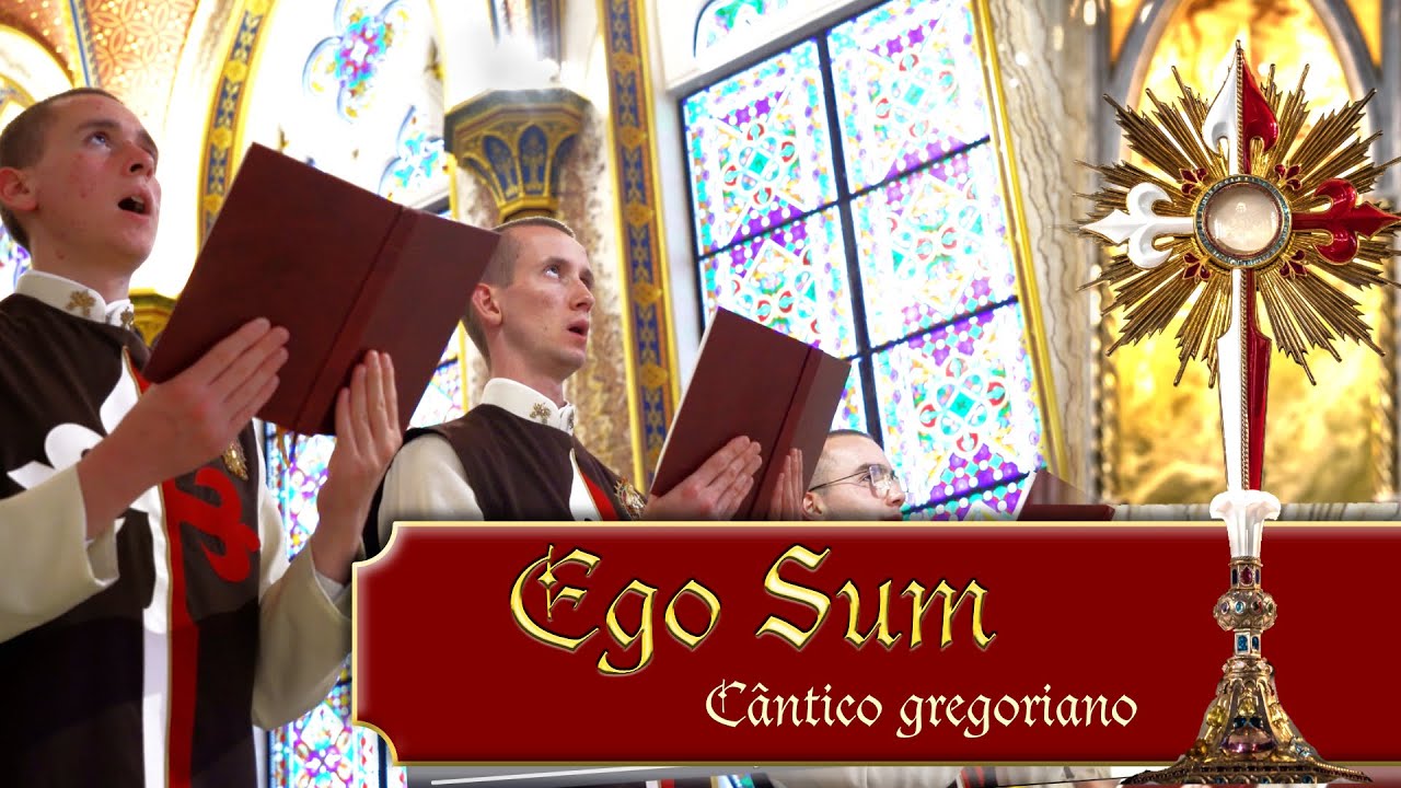 Ego sum | Canto Gregoriano (Louvor Perene, 18 mai. 2023)