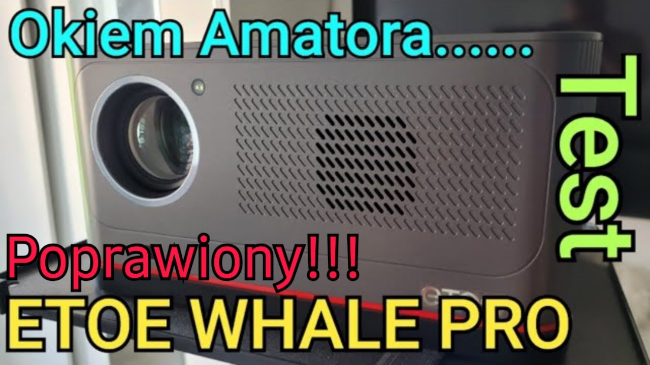 Test projektora Led Lcd Etoe Whale Pro FHD 1080p z Google Tv i certyfikatem Netflix 