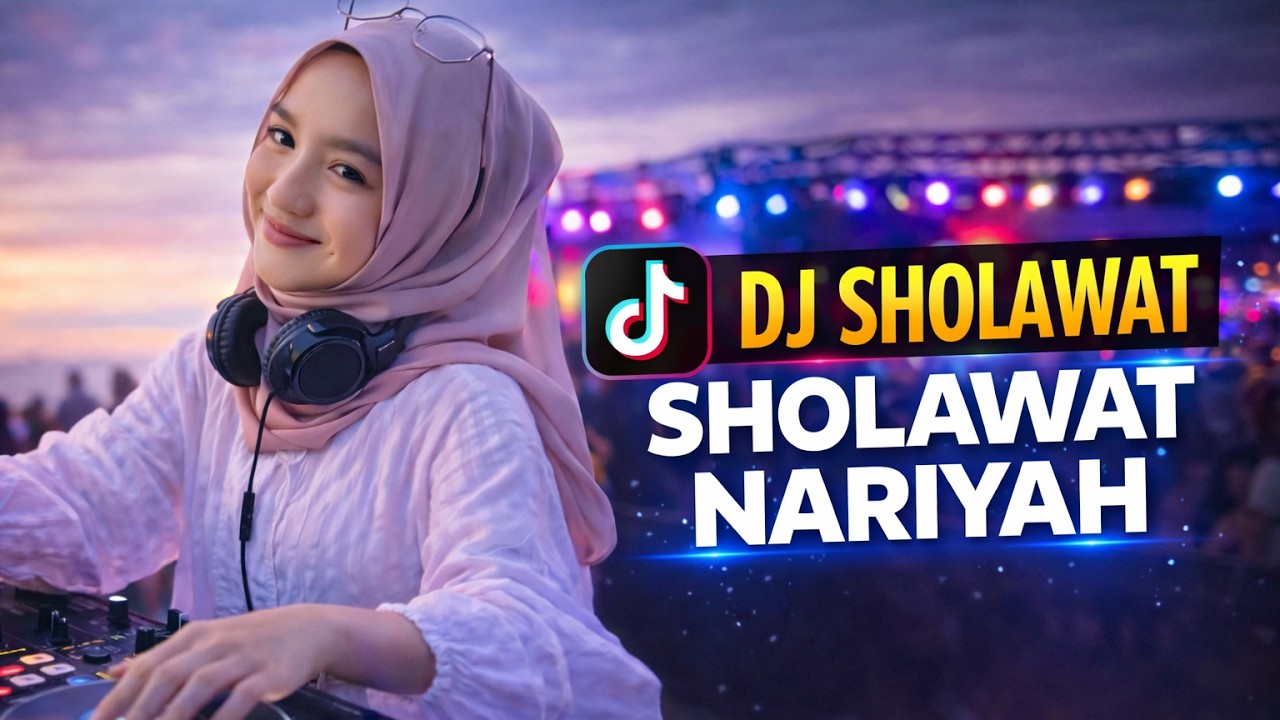 DJ SHOLAWAT ‼️ SHOLAWAT NARIYAH